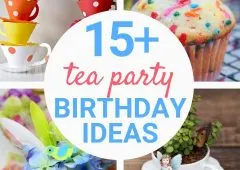 15 Tea Party Themed Birthday Party Ideas