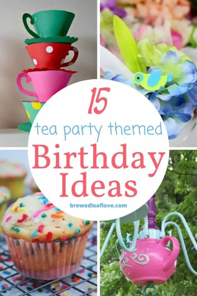 tea party themed birthday party ideas
