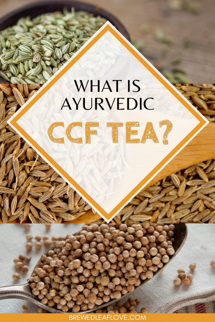 CCF Tea is made from cumin, coriander and fennel seeds. 