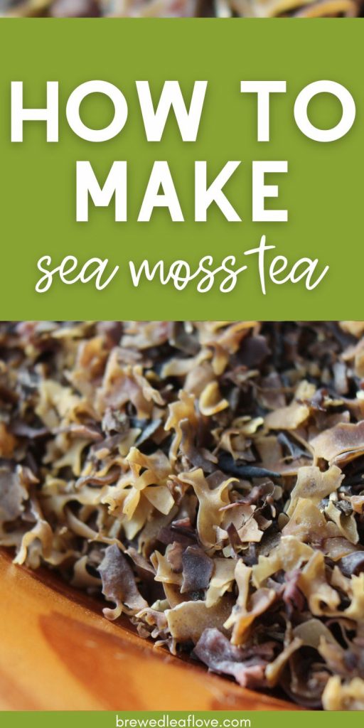 how to make sea moss tea