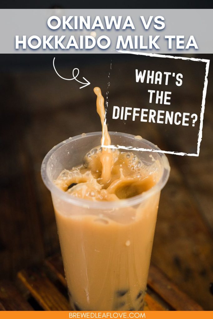 okinawa vs hokkaido milk tea:  what is the difference
